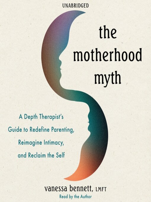 Title details for The Motherhood Myth by Vanessa Bennett - Wait list